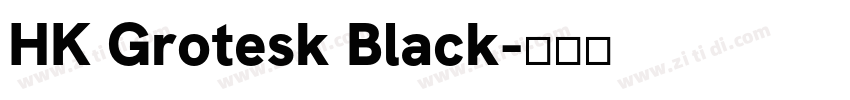 HK Grotesk Black字体转换